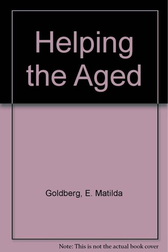 Helping the Aged: A Field Experiment in Social Work