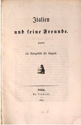 Italien und seine Freunde. Zugleich ein Spiegelbild für Ungarn