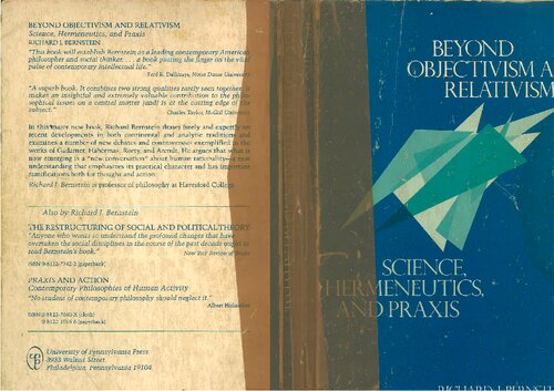 Beyond Objectivism and Relativism: Science, Hermeneutics, and Praxis