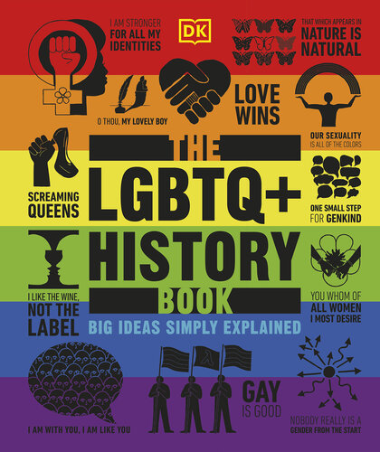The LGBTQ+ History Book: Big Ideas Simply Explained