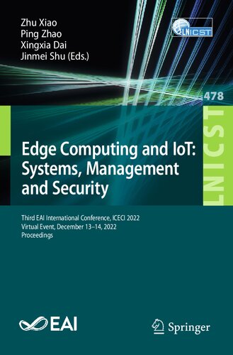 Edge Computing and IoT: Systems, Management and Security: Third EAI International Conference, ICECI 2022 Virtual Event, December 13–14, 2022 Proceedings