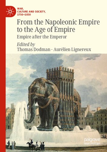 From the Napoleonic Empire to the Age of Empire: Empire after the Emperor