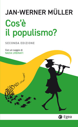 Che cos'è il populismo? Seconda edizione