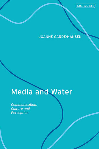 Media and Water: Communication, Culture and Perception