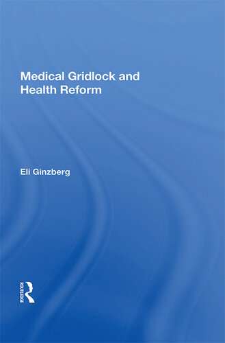 Medical Gridlock And Health Reform