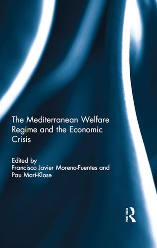 The Mediterranean Welfare Regime and the Economic Crisis