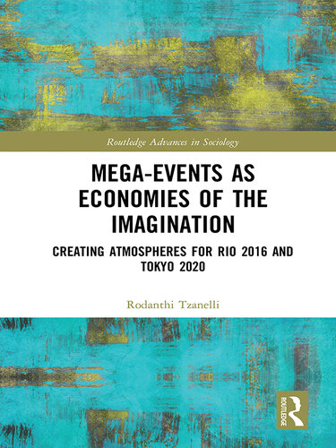 Mega-Events as Economies of the Imagination: Creating Atmospheres for Rio 2016 and Tokyo 2020