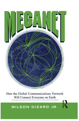 Meganet: How The Global Communications Network Will Connect Everyone On Earth