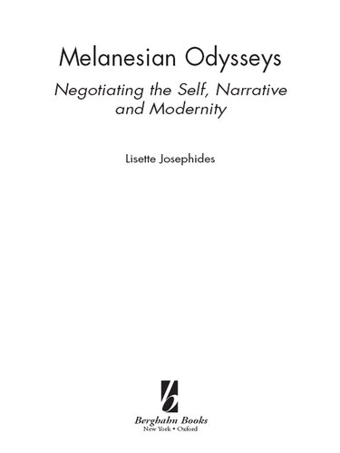Melanesian Odysseys: Negotiating the Self, Narrative and Modernity