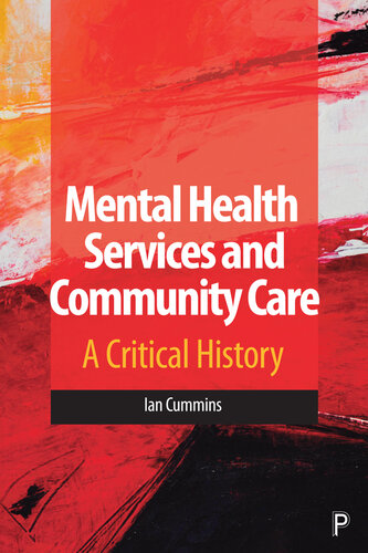 Mental Health Services and Community Care: A Critical History