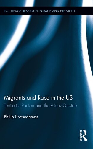 Migrants and Race in the US: Territorial Racism and the Alien/Outside