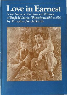 Love in earnest: Some notes on the lives and writings of English 'Uranian' poets from 1889 to 1930