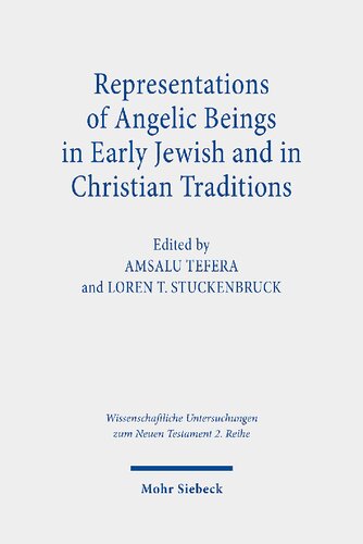 Representations of Angelic Beings in Early Jewish and in Christian Traditions