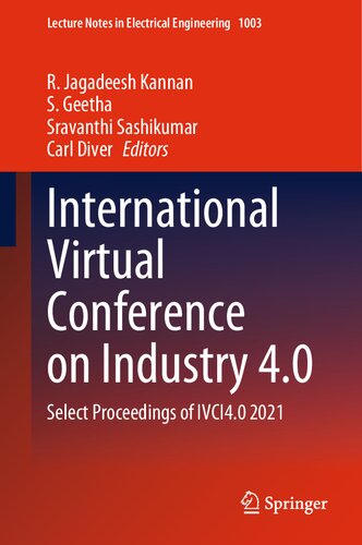 International Virtual Conference on Industry 4.0: Select Proceedings of IVCI4.0 2021