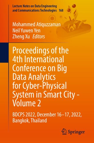 Proceedings of the 4th International Conference on Big Data Analytics for Cyber-Physical System in Smart City - Volume 2: BDCPS 2022, December 16–17, Bangkok, Thailand