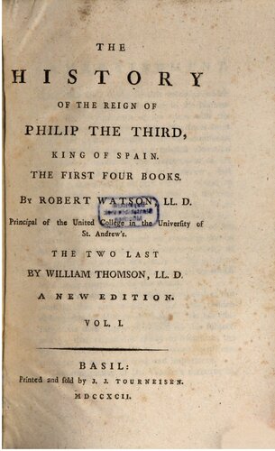 The History of the Reign of Philipp the Third, King of Spain