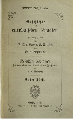 Geschichte Toscanas seit dem Ende des florentinischen Freistaates