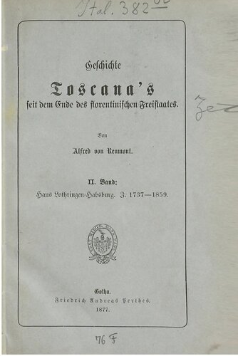 Geschichte Toscanas seit dem Ende des florentinischen Freistaates