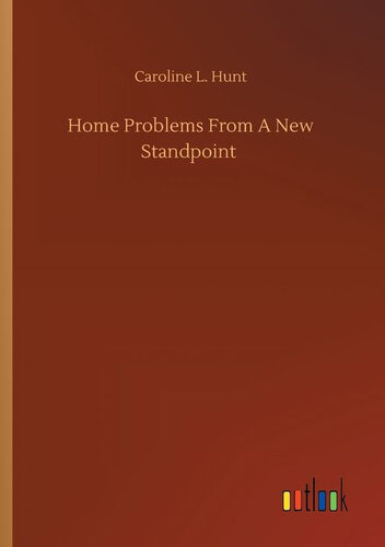 Home Problems from a New Standpoint