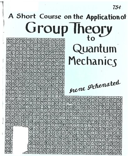 A Short Course on the Application of Group Theory to Quantum Mechanics