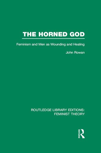The Horned God: Feminism and Men as Wounding and Healing