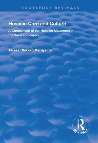 Hospice Care and Culture: A Comparison of the Hospice Movement in the West and Japan