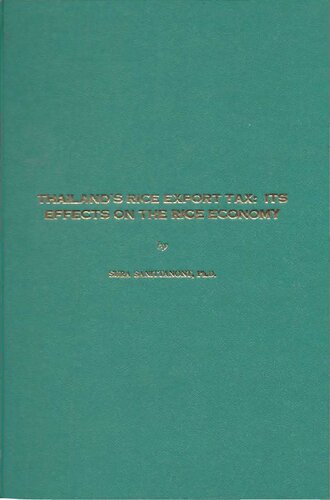 Thailand's Rice Export Tax: Its Effects on the Rice Economy