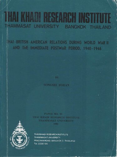 Thai-British-American Relations during World War II and the Immediate Postwar Period, 1940-1946