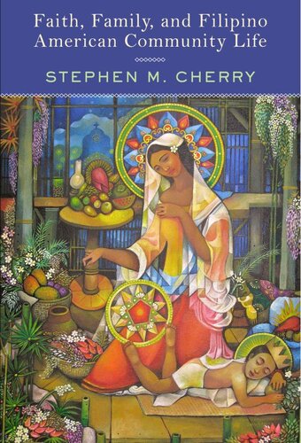 Faith, Family, and Filipino American Community Life