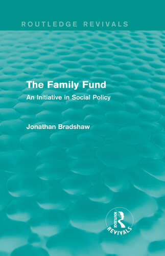 The Family Fund: An Initiative in Social Policy