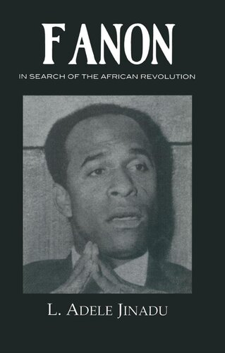 Fanon: In Search of the African Revolution
