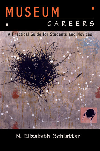 Museum Careers: A Practical Guide for Students and Novices