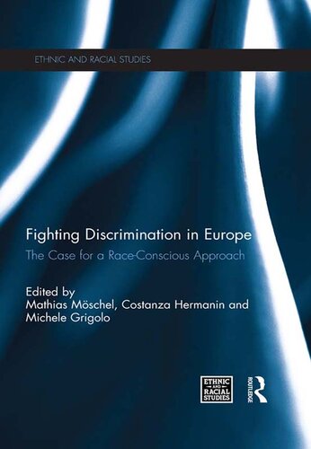 Fighting Discrimination in Europe: The Case for a Race-Conscious Approach