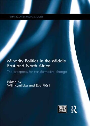 Minority Politics in the Middle East and North Africa: The Prospects for Transformative Change