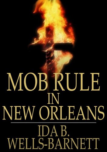 Mob Rule in New Orleans (Dodo Press)