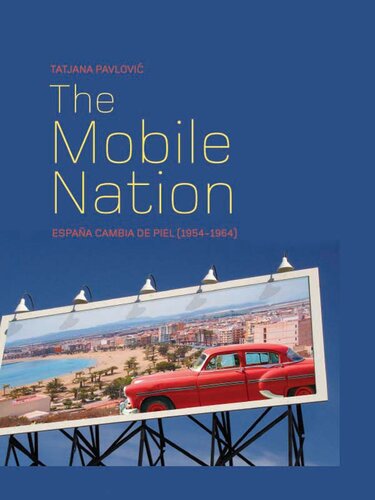 The Mobile Nation: España Cambia de Piel (1954-1964)