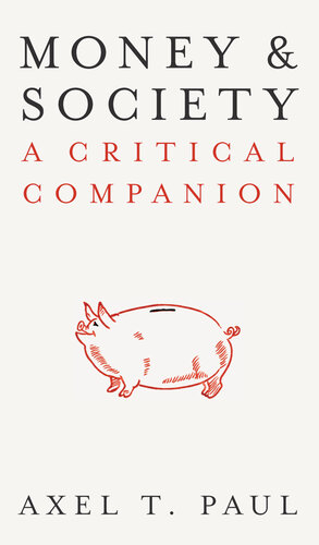 Money and Society: A Critical Companion