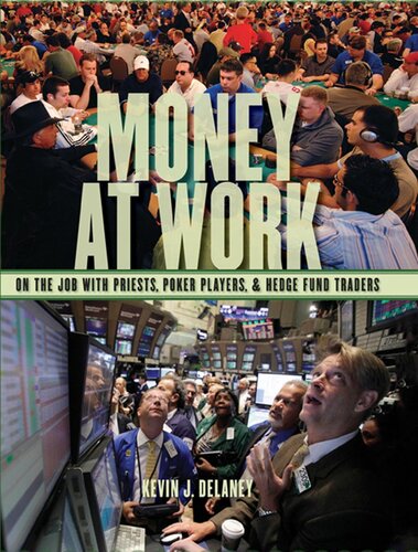 Money at Work: On the Job with Priests, Poker Players and Hedge Fund Traders