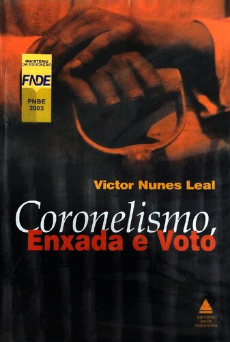 Coronelismo, enxada e voto: o município e o regime representantivo no Brasil