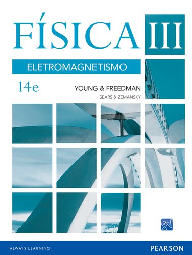 Física III. Eletromagnetismo: Volume III: Eletromagnetismo: Volume 3