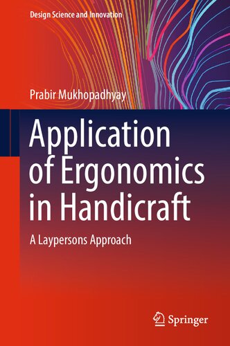 Application of Ergonomics in Handicraft: A Laypersons Approach