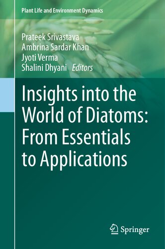 Insights into the World of Diatoms: From Essentials to Applications