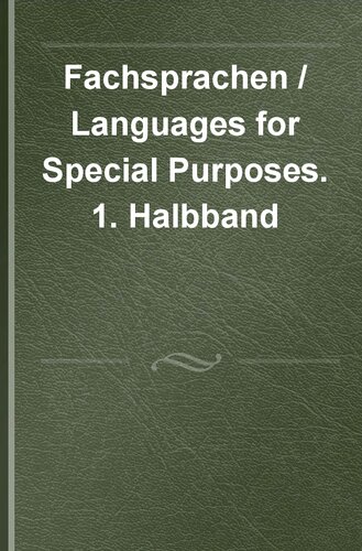 Fachsprachen / Languages for Special Purposes. 1. Halbband