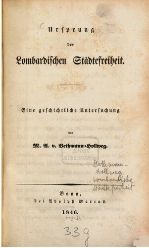 Ursprung der Lombardischen Städtefreiheit : Eine geschichtliche Untersuchung