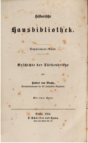 Eine Geschichte der Türkenkriege seit dem ersten Auftreten der Osmanen in Europa bis auf die gegenwärtige Zeit / Blüthe und Verfall des Osmanenreiches in Europa