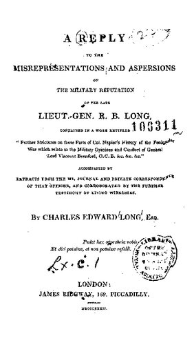A Reply To The Misrepresentations And Aspersions On The Military Reputation Of The Late R. B. Long