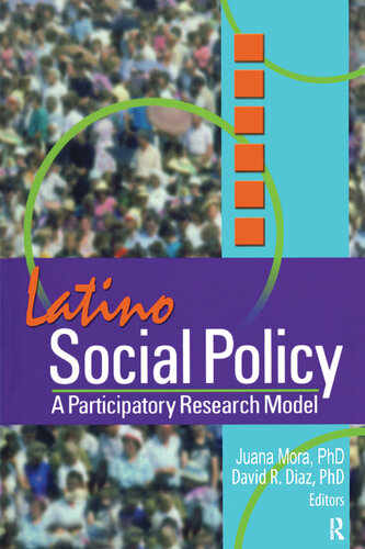 Latino Social Policy: A Participatory Research Model