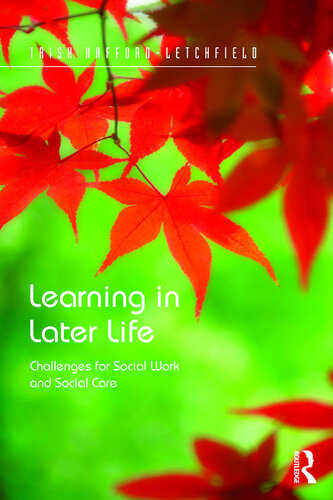 Learning in Later Life: Challenges for Social Work and Social Care