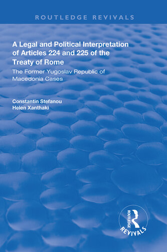 A Legal and Political Interpretation of Articles 224 and 225 of the Treaty of Rome