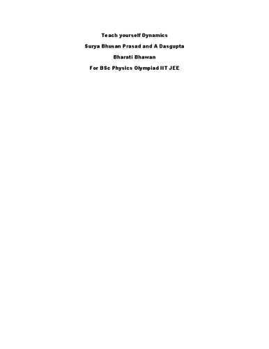 Teach yourself Dynamics: For the Physics Olympiad IIT JEE